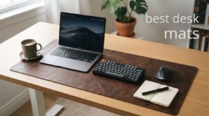 best desk mats