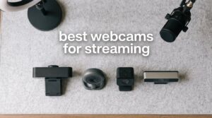 best webcams for streaming