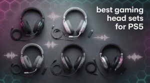 best gaming headsets for PS5