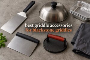 best griddle accessories for blackstone griddles