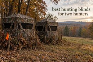 best hunting blinds for two hunters